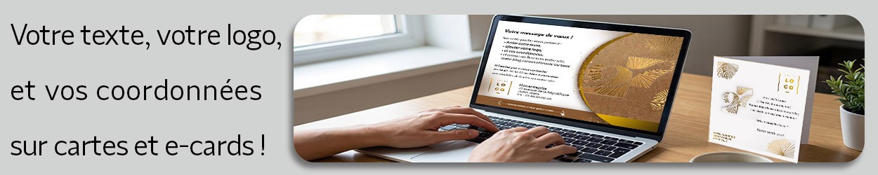PERSONNALISATION FACILE DES CARTES ET ECARDS